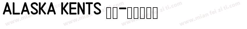 Alaska Kents 字体字体转换